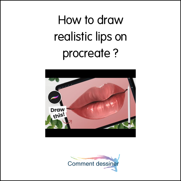How to draw realistic lips on procreate